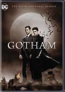 Gotham. The fifth and final season [videorecording] / produced by Thomas J. Whelan ; written by John Stephens, Danny Cannon, Tze Chun, James Stoteraux, Iturri Sosa [and others] ; directedby Danny Cannon, Louis Shaw Milito, Rob Bailey, Nathan Hope, Mark Tonderai [and others].