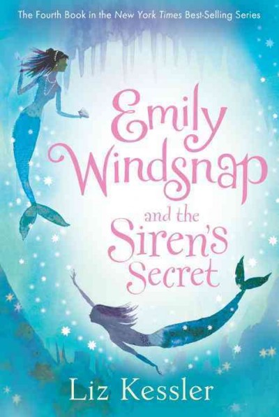 Emily Windsnap and the siren's secret / Liz Kessler ; illustrations by Natacha Ledwidge.