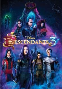 Descendants 3 [videorecording] / Walt Disney Studios Home Entertainment ; director, Kenny Ortega ; writers, Josann McGibbon, Sara Parriott.