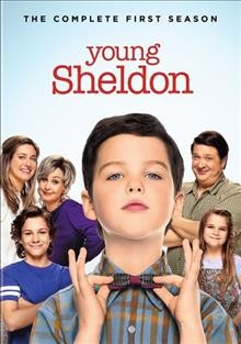 Young Sheldon. The complete first season / created by Chuck Lorre & Steven Molaro ; Chuck Lorre Productions ; Warner Bros. Television.