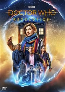 Doctor Who. Resolution / written by Chris Chibnall ; series producer, Nikki Wilson ; directed by Wayne Yip.