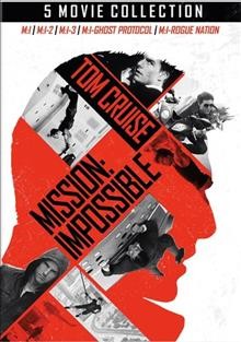 Mission: Impossible 5-Movie Collection [videorecording].