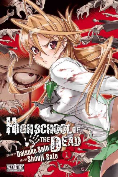 Highschool of the dead / [original story] Daisuke Sato ; [illustrations] Shouji Sato ; translation, Christine Dashiell.