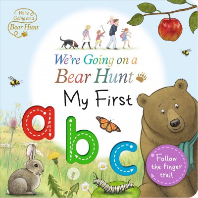 We're Going On a Bear Hunt : My First ABC