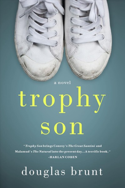 Trophy Son :  a novel
