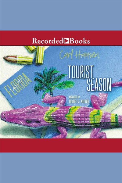 Tourist season [electronic resource]. Carl Hiaasen.