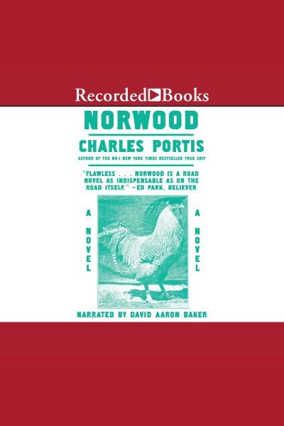 Norwood [electronic resource]. Portis Charles.