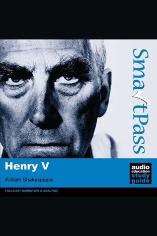 Henry v [electronic resource] : Smartpass audio education study guide student edition. William Shakespeare.