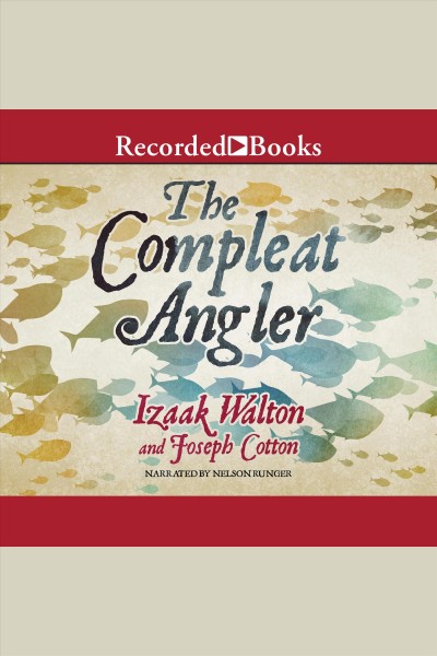 The compleat angler [electronic resource]. Cotton Charles.
