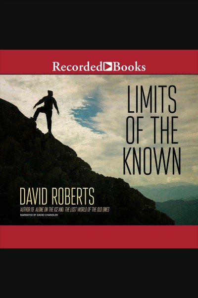 Limits of the known [electronic resource]. David Roberts.