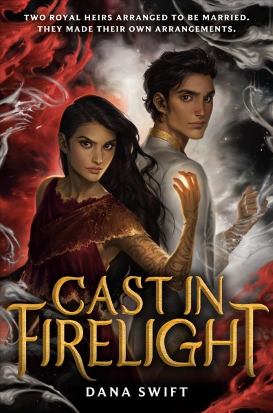 Cast in firelight [electronic resource] / Dana Swift.