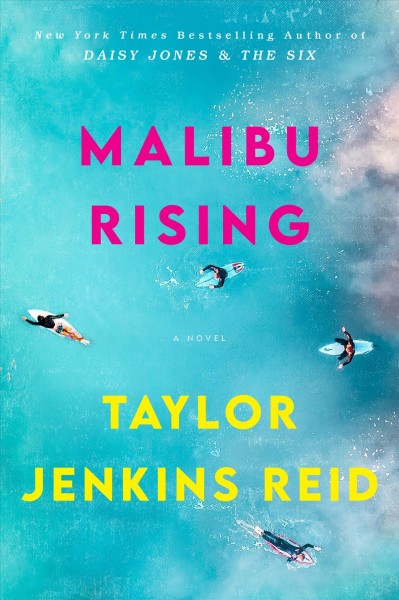 Malibu rising : a novel / Taylor Jenkins Reid.