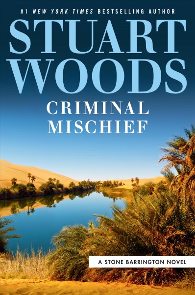 Criminal mischief / Stuart Woods.