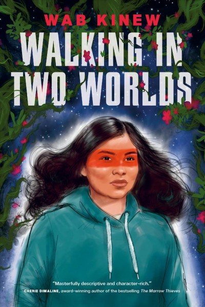 Walking in two worlds / Wab Kinew.