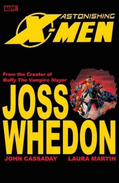 Astonishing X-Men :  Volume 1 Joss Whedon