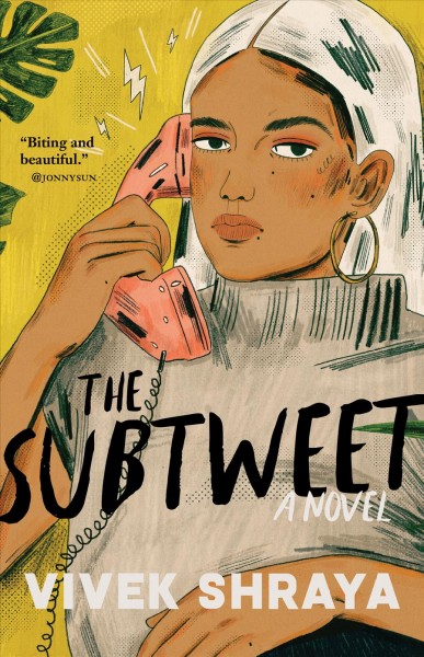 The subtweet : a novel / Vivek Shraya.