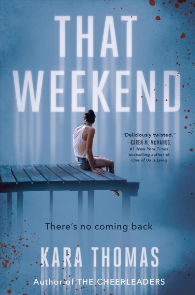 That weekend / Kara Thomas.