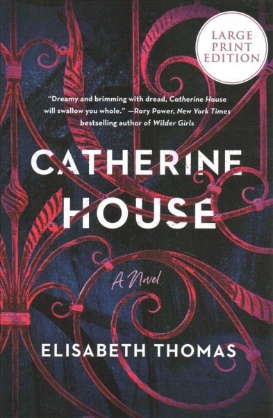Catherine House : a novel / Elisabeth Thomas.
