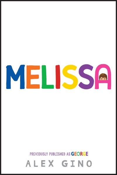 Melissa / Alex Gino.