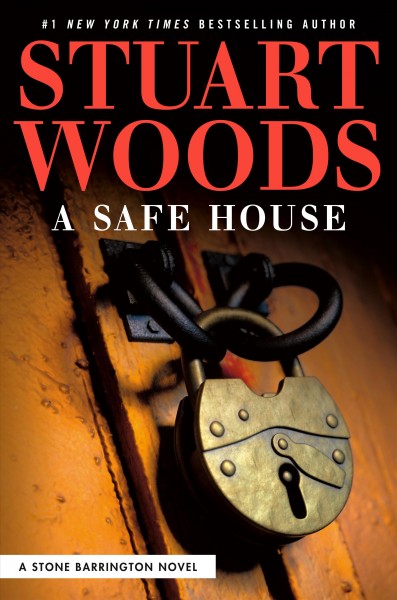 A safe house / Stuart Woods.