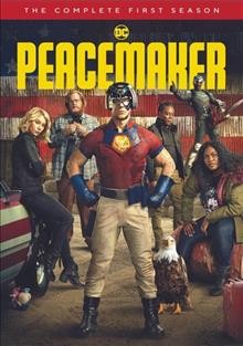 Peacemaker. The complete first season / produced by John Rickard, John H. Starke, Lars Winther ; written by James Gunn ; directed by James Gunn, Brad Anderson, Jody Hill, Rosemary Rodriguez.