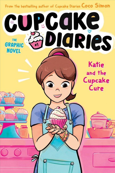 Katie and the cupcake cure / by Coco Simon ; illustrated by Giulia Campobello at Glass House Graphics.