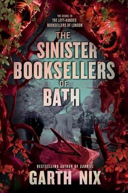 The sinister booksellers of Bath / Garth Nix.
