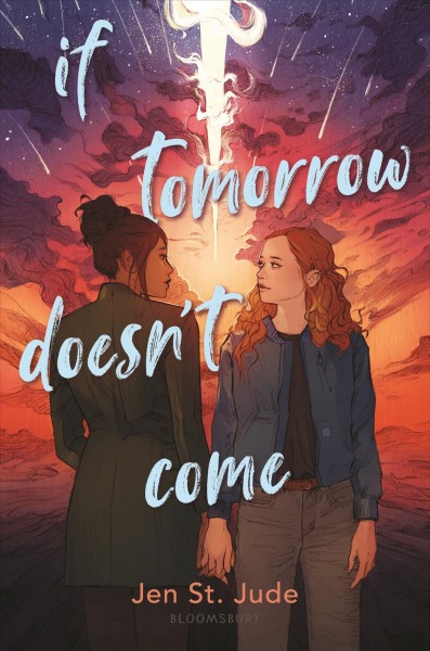 If tomorrow doesn't come / by Jen St. Jude.