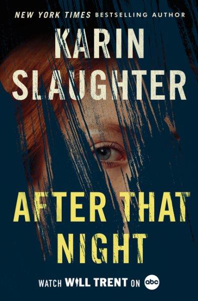 After that night / Karin Slaughter.