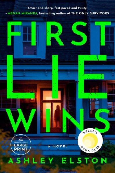 First lie wins / Ashley Elston.