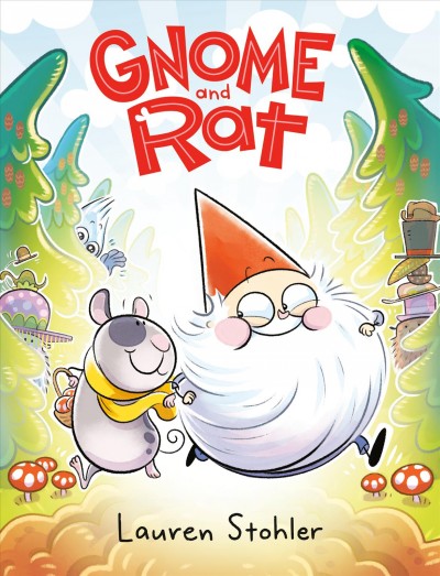 Gnome and Rat. 1 / Lauren Stohler.