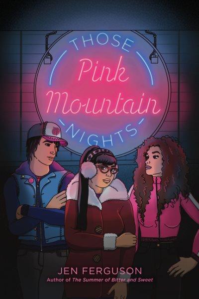 Those Pink Mountain nights / Jen Ferguson.
