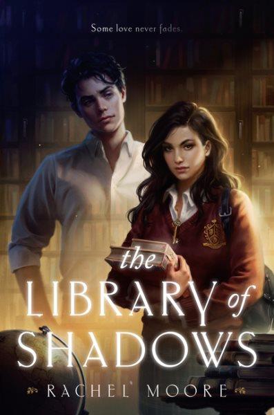 The library of shadows / Rachel Moore.