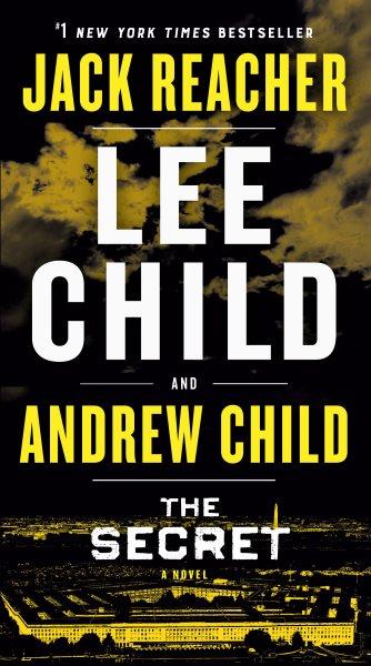 The secret / Lee Child and Andrew Child.