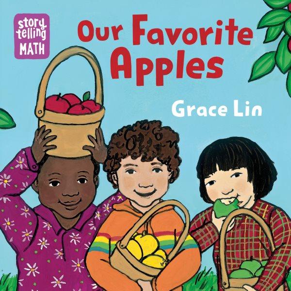 Our favorite apples / Grace Lin.