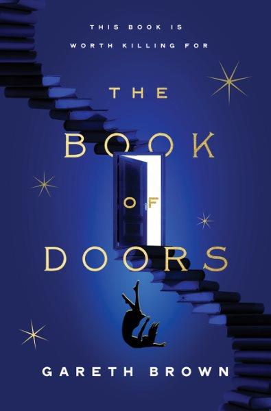 The book of doors : a novel / Gareth Brown.