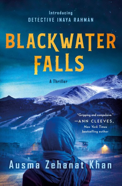 Blackwater Falls / Ausma Zehanat Khan.