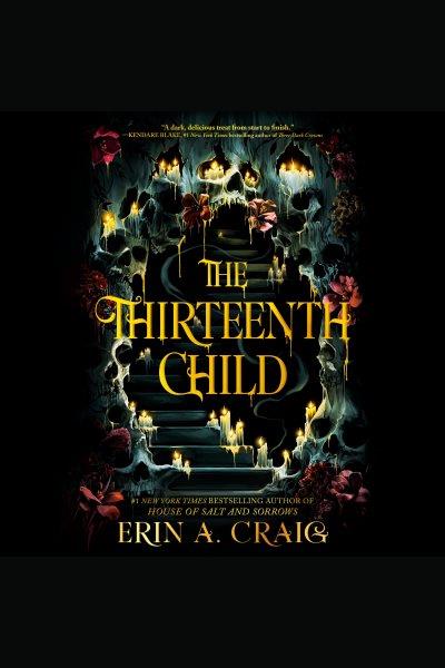 The thirteenth child / Erin A. Craig.