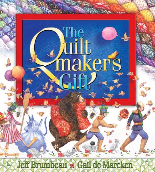 The quiltmaker's gift.