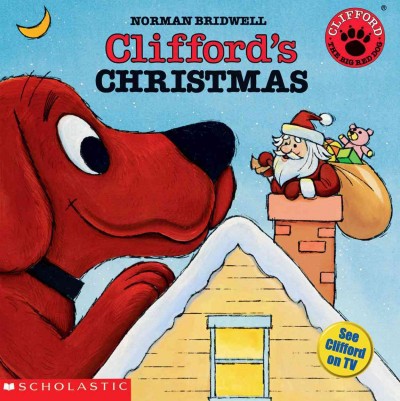 Clifford's Christmas / Norman Bridwell.