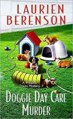Doggie day care murder / Laurien Berenson.