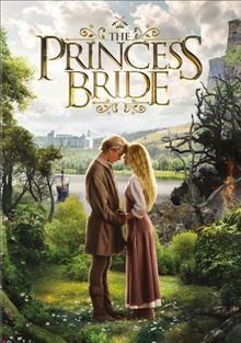 The princess bride [DVD videorecording] / Act III Communications presents a Reiner/Scheinman production ; a Rob Reiner film ; screenplay by William Goldman ; produced by Andrew Scheinman and Rob Reiner ; directed by Rob Reiner.