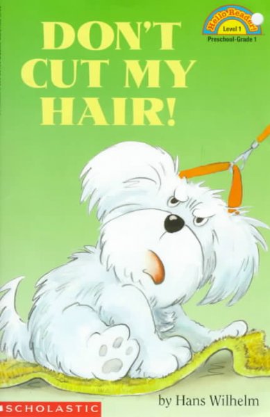 Don't cut my hair / by Hans Wilhelm.
