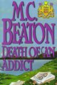 Death of an addict : a Hamish Macbeth mystery  Cover Image