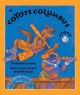A Coyote Columbus story  Cover Image