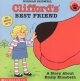 Clifford's best friend : a story about Emily Elizabeth  Cover Image