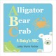 Go to record Alligator, bear, crab : a baby's ABC