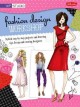 Go to record Fashion design workshop : stylish step-by-step projects an...