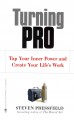 Go to record Turning pro : Tap your inner power and create your life's ...