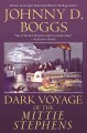 Dark voyage of the Mittie Stephens Cover Image